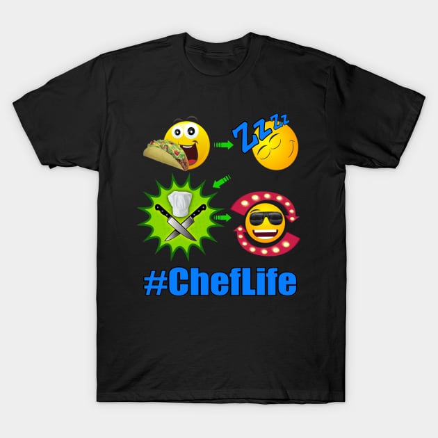 Chef Life Cooking Lifestyle #ChefLife Taco T-Shirt by Duds4Fun